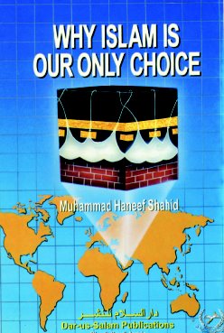 Why Islam is Our only Choice