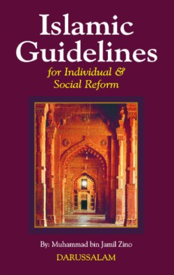 Islamic Guidelines - For Individual and Social Reform