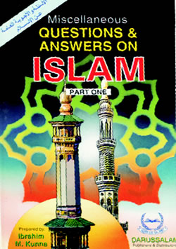Misc Questions and Answers on Islam (2 Parts)