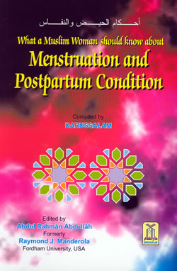 What a Muslim Woman should know about Menstruation and Postpartum
