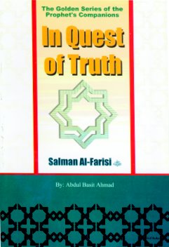 Salman Al-Farisi (R) In Quest for Truth