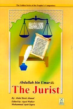 Abdullah bin Umar (R) The Jurist