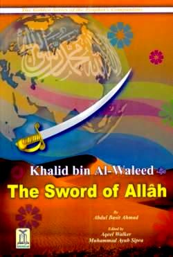 Khalid bin Al-Waleed (R) The Sword of Allah