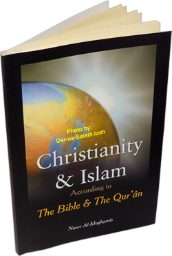 Christianity and Islam According to The Bible and The Quran