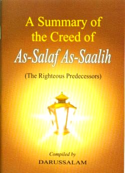 A Summary of the Creed of As-Salaf As-Salih