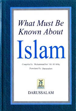 What Must be Known About Islam