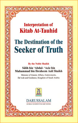 Destination of the Seeker of Truth - Kitab At-Tauhid
