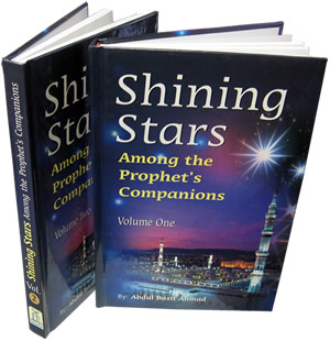 Shining Stars Among the Prophets Companions (2 Vol. Set)