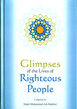 Glimpses of the Lives of Righteous People