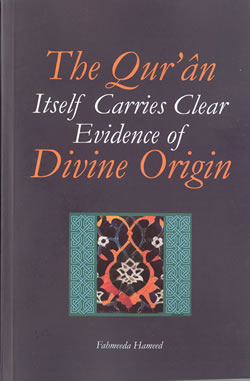 Qur'an Itself Carries Clear Evidence of Divine Origin, The