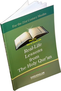 Real Life Lessons from The Holy Qur'an