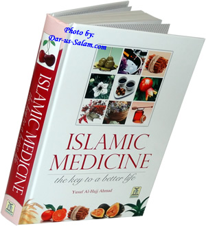 Islamic Medicine - The Key to a Better Life
