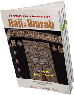 75 Q&A on Hajj & Umrah