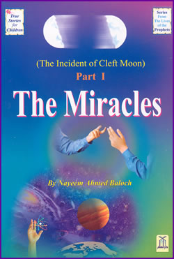 The Miracles -Part 1- Incident of the Cleft Moon