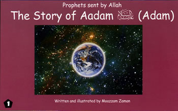 #01: Story of Aadam (Adam)