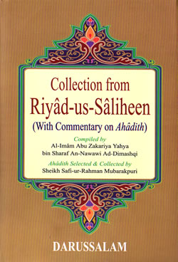 Collection from Riyad-us-Saliheen with Commentary (Arabic-English)