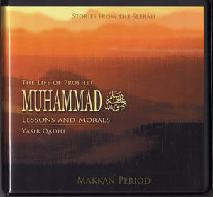 Life of Prophet Muhammad (S): Lessons & Morals (13 CDs)