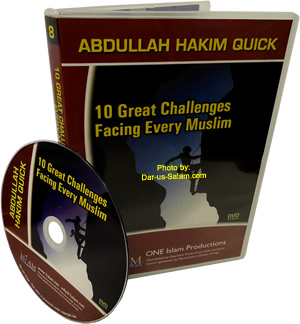 10 Great Challenges Facing Every Muslim (DVD)