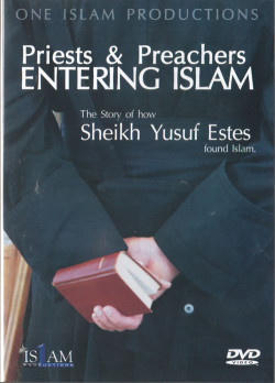 Priests and Preachers Entering Islam (DVD)