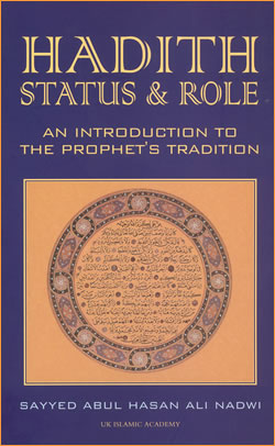 Hadith: Status & Role