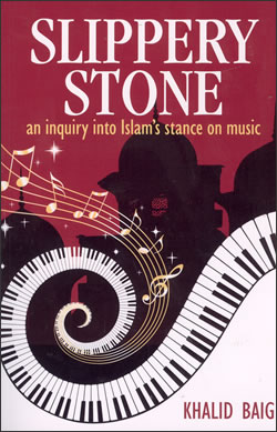 Slippery Stone: An Inquiry into Islam's Stance on Music