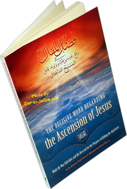 The Decisive Word Regarding The Ascension of Jesus