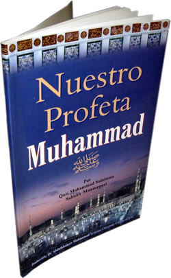 Spanish: Nuestro Profeta Muhammad (S) [Our Prophet Muhammad (S)]