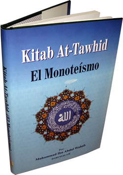 Spanish: Kitab At-Tawhid El Monoteismo
