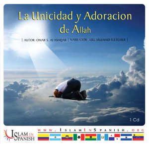 Spanish: La Unicidad y Adoriacion de Allah (CD)
