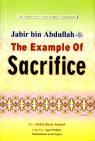 Jabir bin Abdullah (R) The Example of Sacrifice