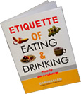 Etiquette+of+Eating+and+Drinking
