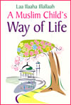 Muslims+Childs+Way+of+Life