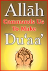 Allah+Commands+Us+to+Make+Duaa