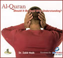 Al-Quran: Should it be read with Understanding? (CD)