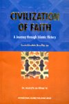 Civilization+of+Faith+-+A+Journey+Through+Islamic+History